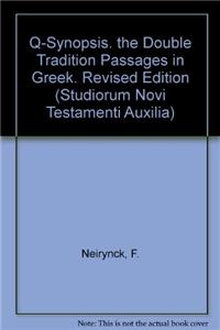 Q-Synopsis. The Double Tradition Passages in Greek