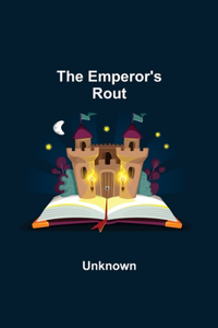Emperor's Rout