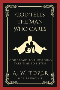 God Tells the Man Who Cares