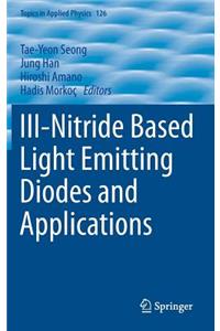 III-Nitride Based Light Emitting Diodes and Applications