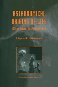 Astronomical Origins of Life