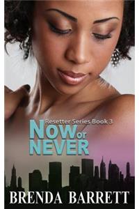 Now or Never