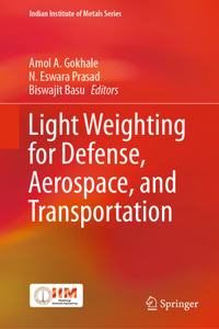 Light Weighting for Defense, Aerospace, and Transportation