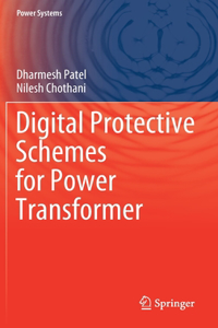 Digital Protective Schemes for Power Transformer