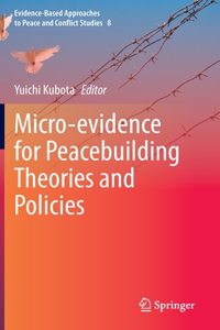 Micro-Evidence for Peacebuilding Theories and Policies