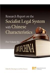 Research Report on the Socialist Legal System with Chinese Characteristics