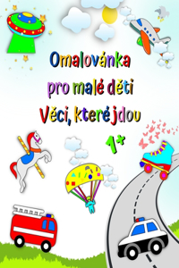 Omalovánka pro malé děti Věci, které jdou