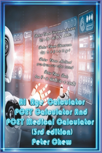 AI Age Calculator, PCET Calculator And PCET Medical Calculator (3rd Edition)