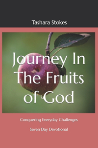 Journey In The Fruits of God