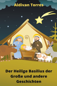 Heilige Basilius der Große und andere Geschichten