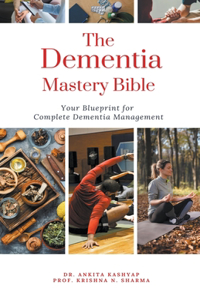 Dementia Mastery Bible