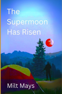 Supermoon Has Risen