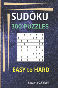 SUDOKU. 300 PUZZLES. EASY to HARD