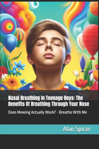 Nasal Breathing In Teenage Boys