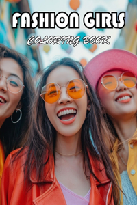 Fashion Girls Coloring Book