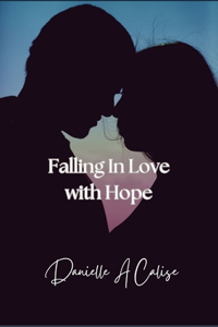 Falling In Love with Hope