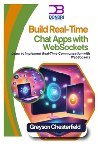 Build Real-Time Chat Apps with WebSockets
