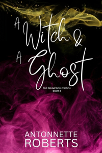 A Witch And A Ghost