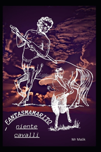 FANTASMA MARITO niente cavalli
