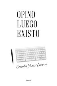 Opino luego existo