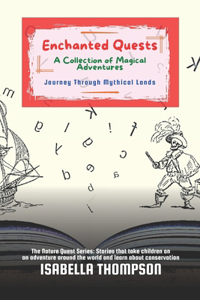 Enchanted Quests-A Collection of Magical Adventures