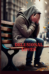 Delusional Lover