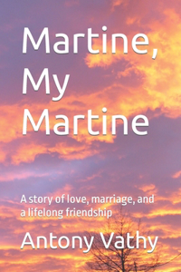 Martine, My Martine