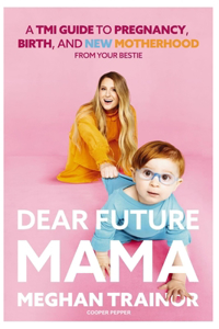 Dear Future Mama