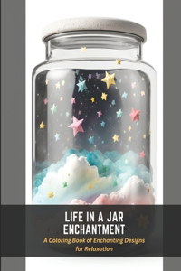 Life in a Jar Enchantment