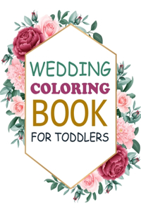 Wedding Coloring Book For Toddlers
