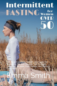 Intermittent Fasting For Women Over 50