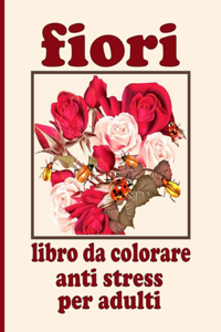 fiori libro da colorare anti stress per adulti