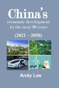 China's Economic Development in the next 30 years