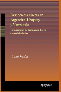 Democracia directa en Argentina, Uruguay y Venezuela