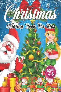Christmas Coloring Book for Kids Ages 4-8