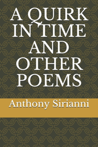A Quirk in Time and Other Poems