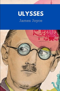 Ulysses by James Joyce