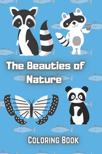 The Beauties of Nature Coloring Book