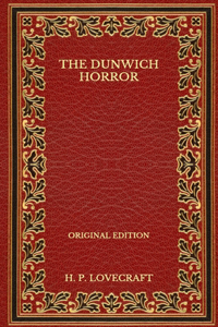 The Dunwich Horror - Original Edition