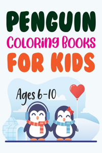 Penguin Coloring Books For Kids Ages 6-10