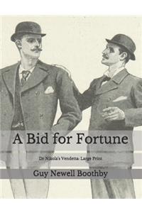 A Bid for Fortune