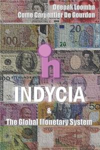 Indycia and the Global Monetary System