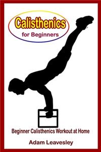 Calisthenics for Beginners