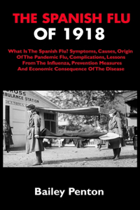 The Spanish Flu of 1918