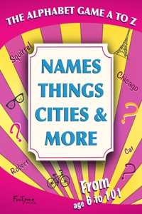 Alphabet Game A to Z - Names, Things, Cities and More