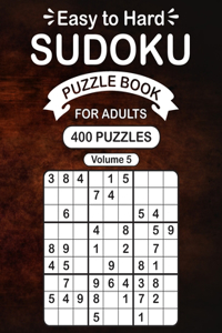 Easy to Hard Sudoku Puzzle Book For Adults Vol 5