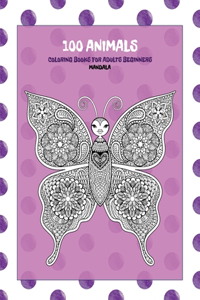 Mandala Coloring Books for Adults Beginners - 100 Animals