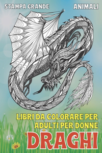 Libri da colorare per adulti per donne - Stampa grande - Animali - Draghi