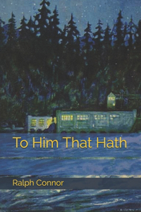 To Him That Hath