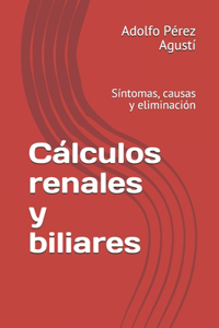 Cálculos renales y biliares